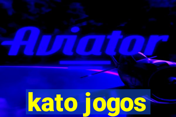 kato jogos